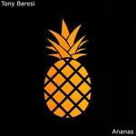 cover: Tony Baresi - Ananas