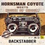 cover: Hornsman Coyote|House Of Riddim - Backstabber (20 Years)