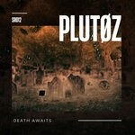 cover: PLUTOZ - Death Awaits