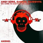 cover: Angy Kore|Gabriel Padrevita - We Came To Destroy The Club