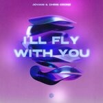 cover: Chris Crone|Jovani - I'll Fly With You (L'Amour Toujours)