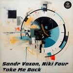 cover: Niki Four|Sandr Voxon - Take Me Back