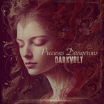 cover: Darkvolt - Precious Dangerous