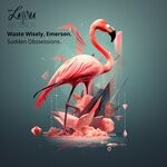 cover: Emerson.|waste wisely - Sudden Obsessions