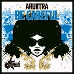 cover: Aruhtra - Be Careful