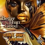 cover: Corey Holmes|LATASHA S. JORDAN - Better Than Good