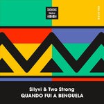 cover: Silyvi|Two Strong - Quando Fui A Benguela