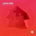 cover: Angus Green - Got To Leave