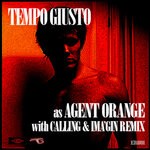 cover: Tempo Giusto - Agent Orange & Calling EP