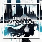 cover: Various - On The Dancefloor