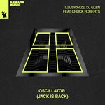 cover: Chuck Roberts|DJ Glen|Illusionize - Oscillator (Jack Is Back)