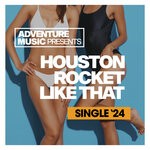 cover: Houston Rocket - Like That (Original Mix)