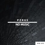 cover: Pzr85 - No Music