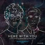 cover: Lost Frequencies|Netsky - Here With You (Bassjackers Remix)