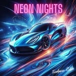 cover: Frederic Cilia - Neon Nights