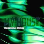 cover: Oguzhan|Gokhan Guneyli - My House