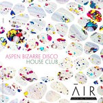 cover: Aspen Bizarre Disco - House Club