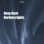 cover: Deep Roch - Northern Lights