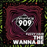 cover: Fuzzy Hair - The Wanna Be