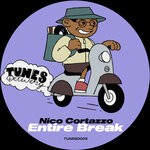 cover: Nico Cortazzo - Entire Break