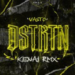 cover: Vasto - DSTRTN (Kenai Remix)