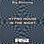 cover: Big Blessing - Hypno House / Into The Night