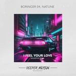 cover: BORINGER 04|Natune - I Feel Your Love (Solidstice Remix)