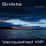 cover: Snikta - Vanquished VIP