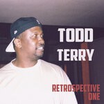 cover: Todd Terry - Retrospective (Explicit One)