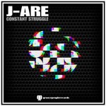 cover: J-ARE - Constant Struggle