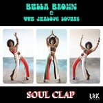 cover: Bella Brown & The Jealous Lovers - Soul Clap