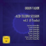 cover: Orion Vadim - Acid Techno Session Vol 1