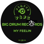 cover: Big Drum Records - My Feelin