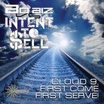 cover: Bo Biz|Intent To Sell - Cloud 9, First Come First Serve