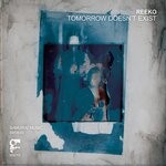 cover: Reeko - Tomorrow Doesn't Exist