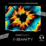 cover: Coded Rhythm|Transcendence Recordings - Insanity