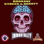 cover: KOOKANE-STRESS & ANXIETY - Immortality