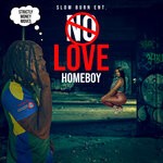 cover: HomeBoy - No Love (Explicit)