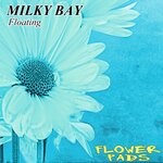 cover: Milky Bay - Floating