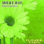 cover: Milky Bay - Hammond Kiss