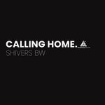 cover: Shivers Bw - Calling Home