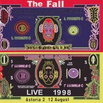 cover: The Fall - Live At The Astoria 1998