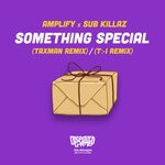 cover: AMPLIFY|T>I|Taxman - Something Special (Taxman Remix) / (T>I Remix)