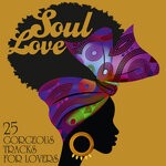 cover: Various - Soul Love: 25 Gorgeous Tracks For Lovers