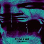 cover: Mind End - First Born