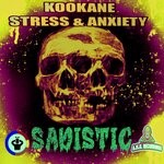 cover: Kookane-Stress & Anxiety - Sadistic