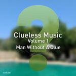 cover: Man Without A Clue - Volume 01