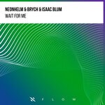 cover: Brych|Isaac Blum|NEONHELM - Wait For Me