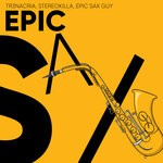 cover: StereoKilla|Epic Sax Guy|TR3NACRIA - Epic Sax (TikTok Mix)