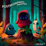 cover: Polymorphic - Pumped